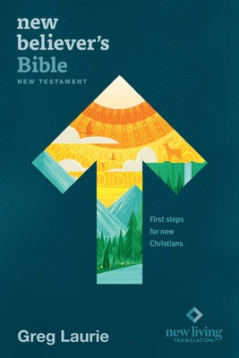 New Believer's Bible New Testament NLT (Softcover): First Steps for New Christians Bible Tyndale House Publishers
