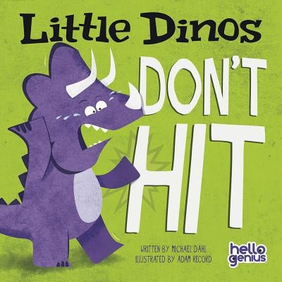 Little Dinos Don't Hit Board Book Picture Window Books