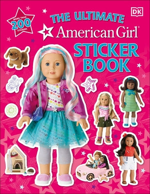 American Girl Ultimate Sticker Book Paperback DK Publishing (Dorling Kindersley)