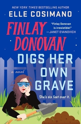 Paperback of "Finlay Donovan Digs Her Own Grave" by Minotaur Books, featuring the book cover with title and author details.