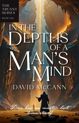 In the Depths of a Man's Mind by McCann, David