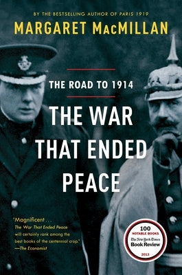 The War That Ended Peace: The Road to 1914 Paperback Random House Trade