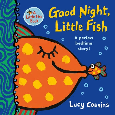 Good Night, Little Fish Board Book Candlewick Press (MA)
