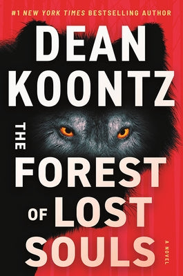 The Forest of Lost Souls by Koontz, Dean