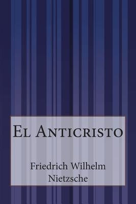 El Anticristo by Anonymous