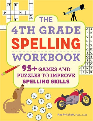 The 4th Grade Spelling Workbook: 95+ Games and Puzzles to Improve Spelling Skills Paperback Callisto Kids