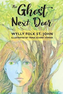 The Ghost Next Door by St John, Wylly Folk Schart
