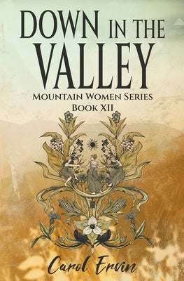 Down in the Valley by Ervin, Carol