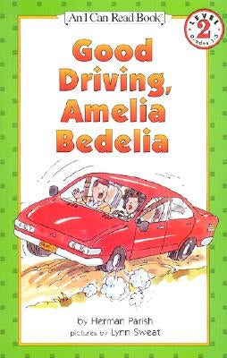 Paperback of Good Driving by Amelia Bedelia, a children's book published by Greenwillow Books featuring colorful cover art.
