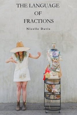 The Language of Fractions by Davis, Nicelle