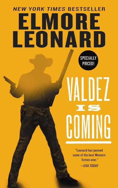 Valdez Is Coming by Leonard, Elmore