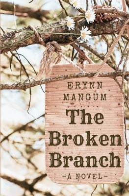 The Broken Branch Paperback Independently Published