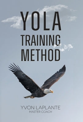 Yola Training Method by Laplante, Yvon