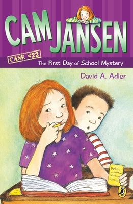 CAM Jansen: The First Day of School Mystery #22 by Adler, David A.