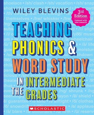 Teaching Phonics & Word Study in the Intermediate Grades, 3rd Edition Paperback Scholastic Teaching Resources