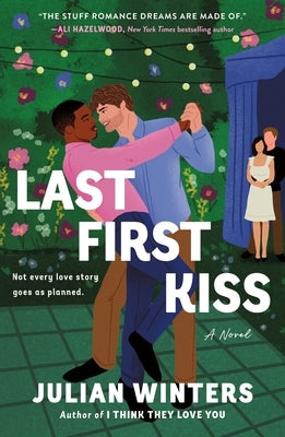 Paperback of Last First Kiss novel by St. Martin's Griffin featuring a romantic cover with a couple embracing.