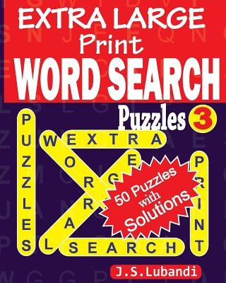 EXTRA LARGE Print WORD SEARCH Puzzles by Lubandi, J. S.