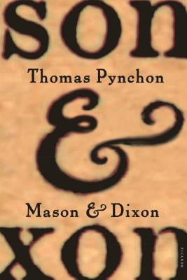 Mason & Dixon Paperback Picador USA