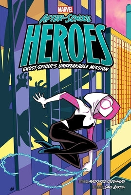 Ghost-Spider's Unbreakable Mission Paperback Simon Spotlight