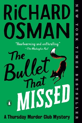 Paperback of The Bullet That Missed: A Thursday Murder Club Mystery by Penguin Books, showing the front cover with title and design elements.