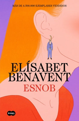 Esnob / Snob by Benavent, Elísabet