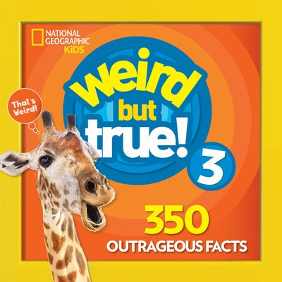 National Geographic Kids Weird But True 3 Expanded Edition paperback book with colorful cover featuring fun facts and illustrations.