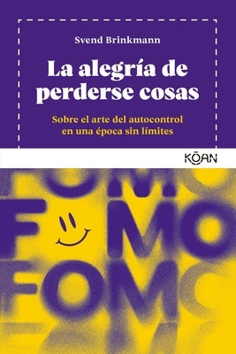 Alegria de Perderse Cosas, La by Brinkmann, Svend