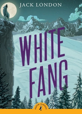 White Fang paperback book by Puffin Books, featuring the cover with an illustration of a wolf dog on a snowy landscape.