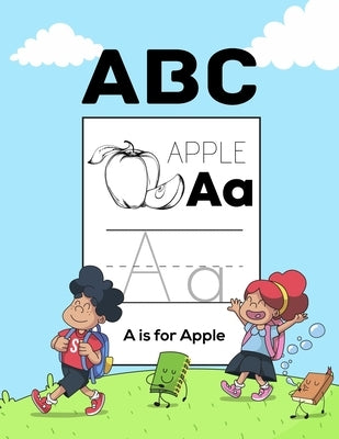 ABC Apple: Letter Tracing Books for Kids Ages 3-5 100 Pages Tracing Activity Book and Coloring Alphabet for Preschool by Designs, Modesigns95