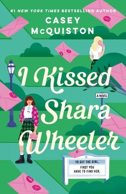 I Kissed Shara Wheeler Paperback Wednesday Books