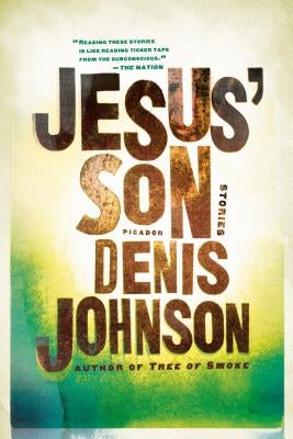 Jesus' Son Paperback Picador USA