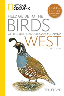 National Geographic Field Guide to the Birds of the United States and Canada--West, 2nd Edition Paperback National Geographic Society