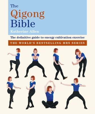 Paperback of The Qigong Bible by Godsfield Press UK, featuring Chinese symbols and illustrations on the cover.
