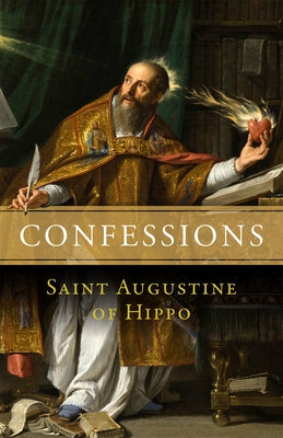 Confessions of Saint Augustine of Hippo (Paperback) by Of Hippo, Saint Augustine