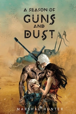 A Season of Guns and Dust Paperback Fulmine Ferri Media
