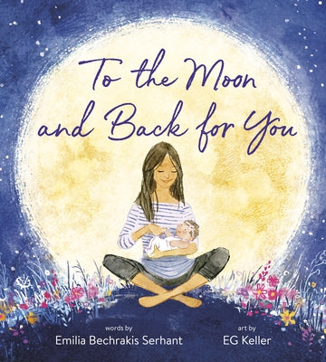 To the Moon and Back for You Board Book Random House Books for Young Readers