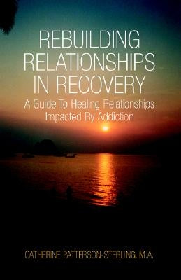 Rebuilding Relationship by M. a., Catherine Patterson-Sterling