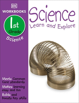 DK Workbooks: Science, First Grade: Learn and Explore Paperback DK Publishing (Dorling Kindersley)