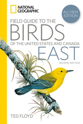 National Geographic Field Guide to the Birds of the United States and Canada--East, 2nd Edition Paperback National Geographic Society