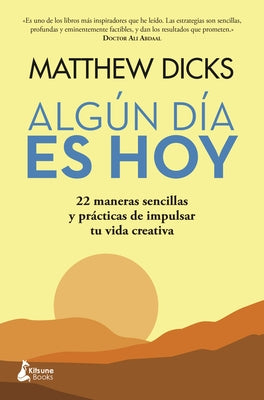 Algun Dia Es Hoy by Dicks, Matthew