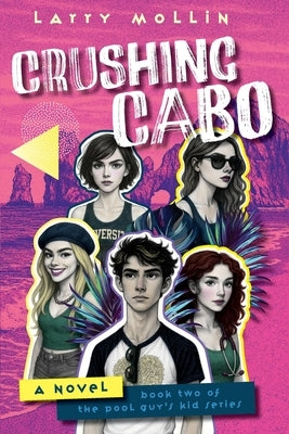 Crushing Cabo by Mollin, Larry