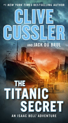 Mass market paperback of The Titanic Secret by G.P. Putnam's Sons featuring a cover with an ocean liner and mysterious maritime imagery.