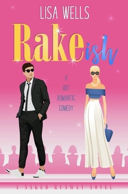 RAKEish: A Hot Romantic Comedy Paperback Up All Night Publishing