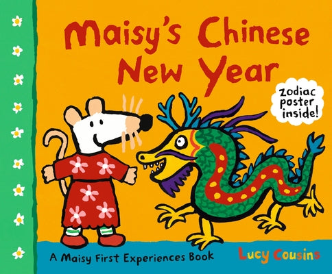 Paperback book cover of "Maisy's Chinese New Year" by Candlewick Press, featuring colorful illustrations of Maisy celebrating Lunar New Year.