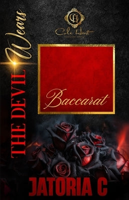 The Devil Wears Baccarat: An African American Romance by C, Jatoria