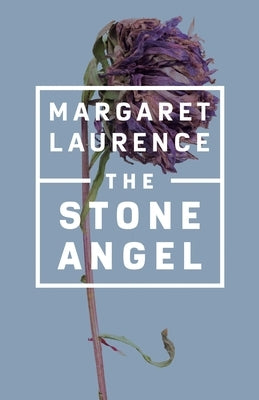 Paperback of The Stone Angel novel by McClelland & Stewart, featuring the book's cover with a stone angel illustration.