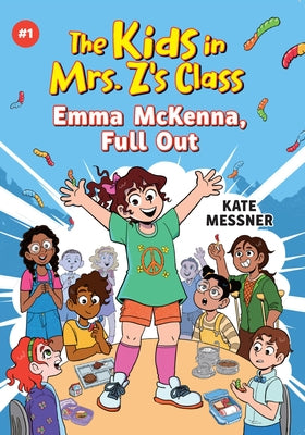 The Kids in Mrs. Z's Class: Emma McKenna, Full Out Paperback Little, Brown Books for Young Readers