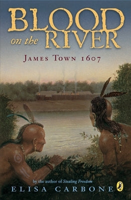 Blood on the River: James Town, 1607 Paperback Puffin Books