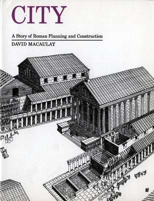 Paperback of City: A Story of Roman Planning and Construction by Clarion Books showing the book cover with Roman city illustrations