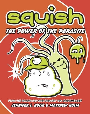 The Power of the Parasite by Holm, Jennifer L.
